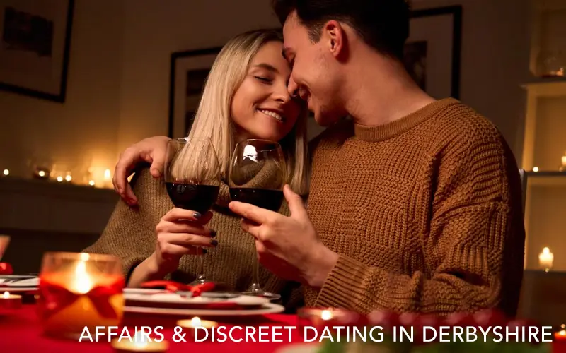 Discreet Dating in Derbyshire