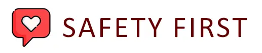 Safety First